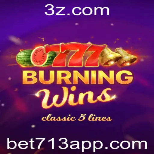 Descubra a Ação Clássica de 'BurningWins' com 'bet 713'
