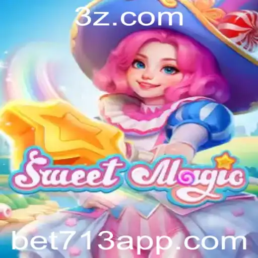 Explorando o Universo do Jogo SweetMagic com a Estratégia Bet 713